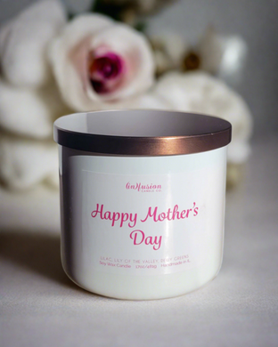 Happy Mother's Day Candle - Infusion Candle Co.